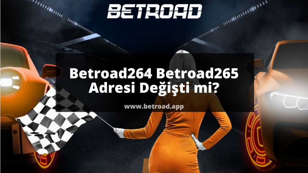 Betroad264 Betroad265 Adresi Değişti mi?